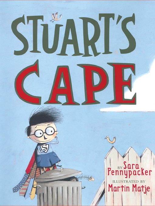 Sara Pennypacker创作的Stuart's Cape作品的详细信息 - 可供借阅